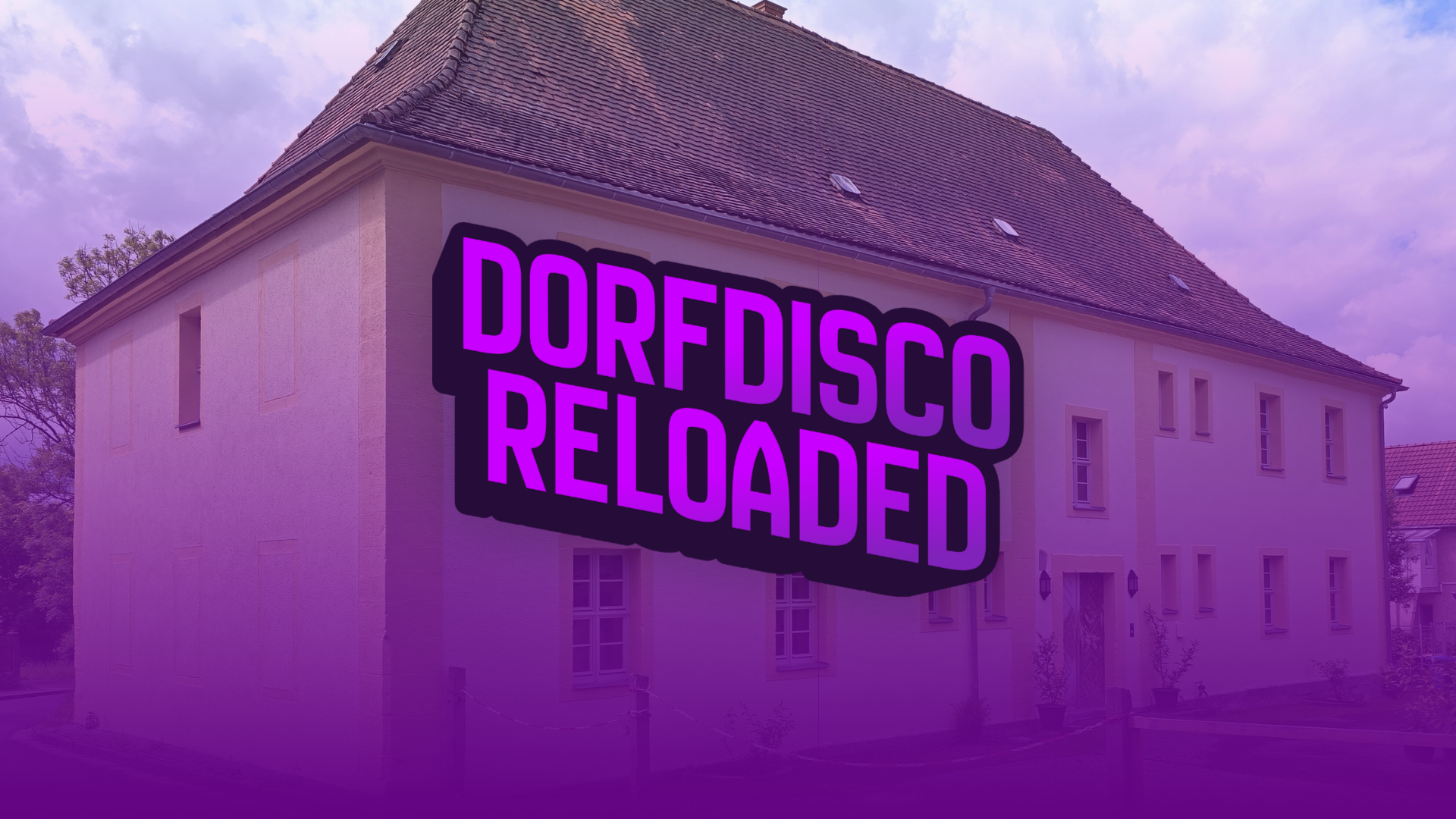 Dorfdisco Reloaded in Veilsdorf